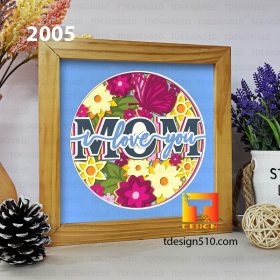 2005. Love Mom - 3D shadow box Paper cutting templates, papercut crafting svg file DIY, gift Cricut Silhouette
